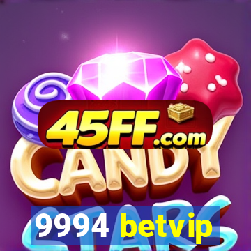 9994 betvip